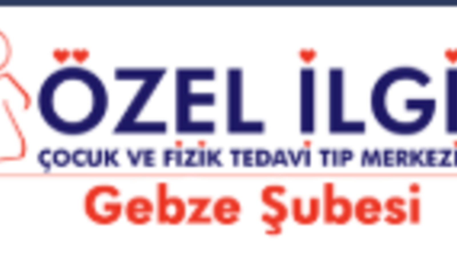 Özel İlgi Çocuk ve Fizik Tedavi Tıp Merkezi