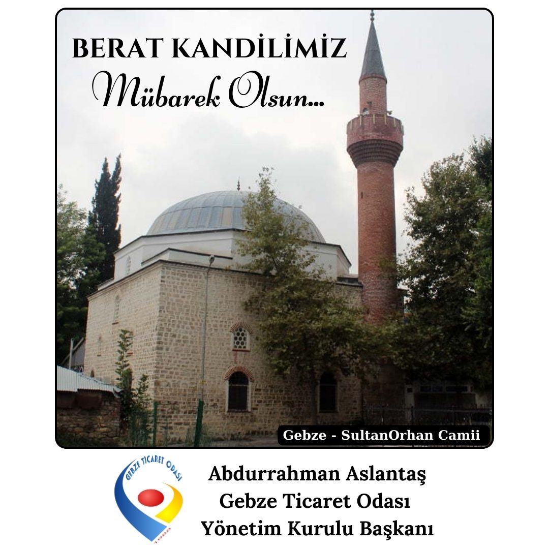 YÖNETİM KURULU BAŞKANIMIZ ABDURRAHMAN ASLANTAŞ’IN  BERAT KANDİLİ MESAJI