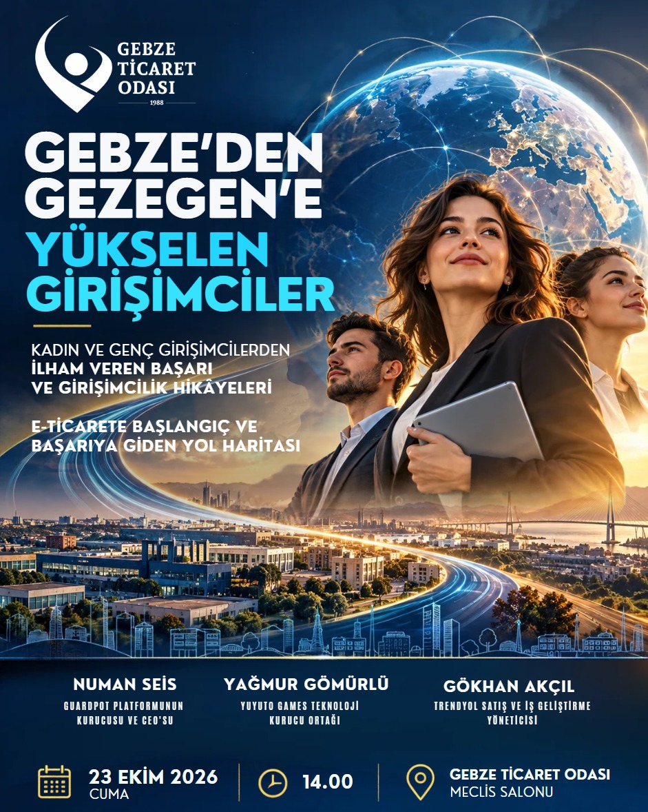 Gebze’den Gezegen’e Yükselen Girişimciler” programına Davet;