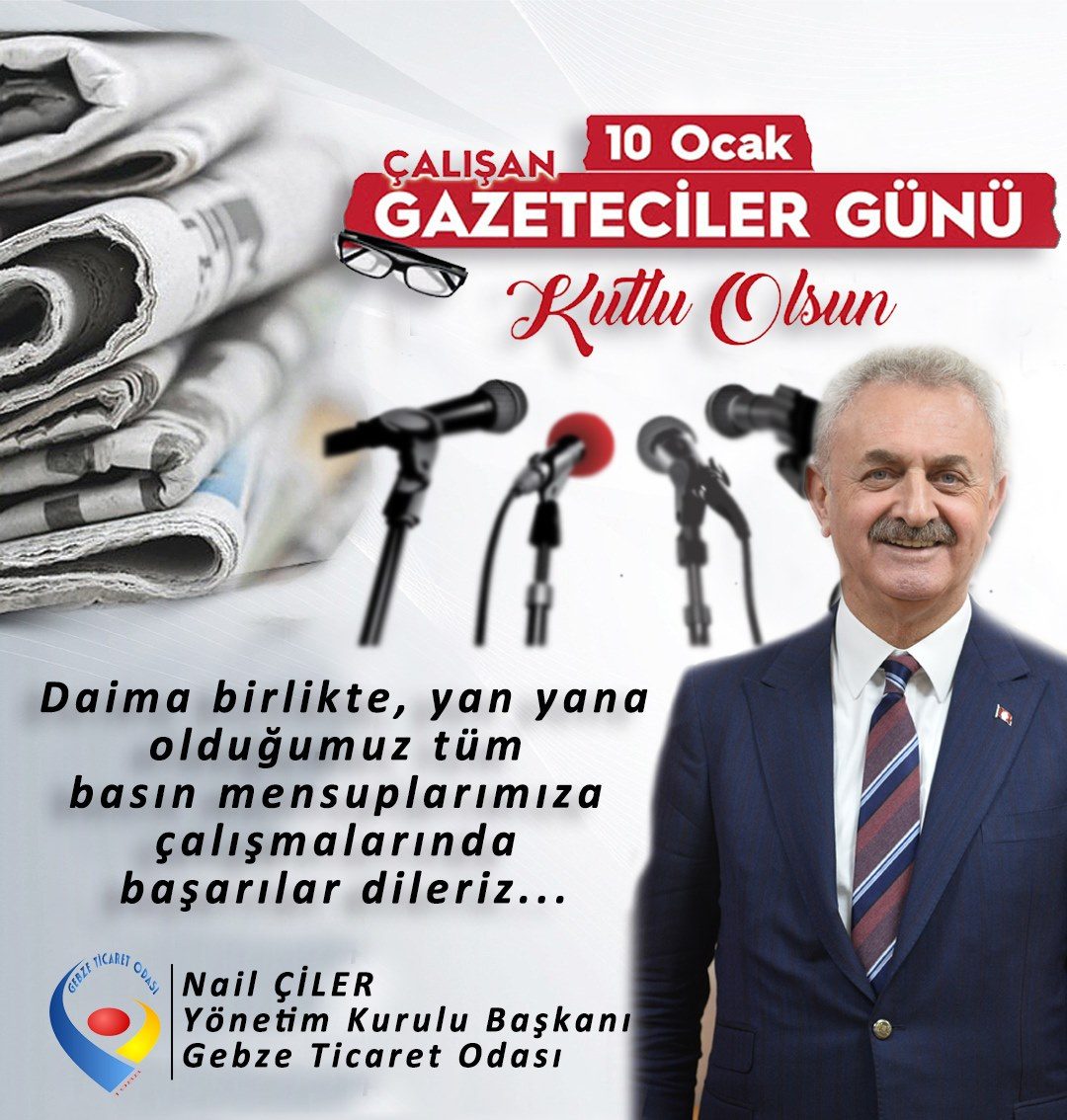 Yönetim Kurulu Başkanımız Nail Çiler'in 10 Ocak Çalışan Gazeteciler Günü Mesajı