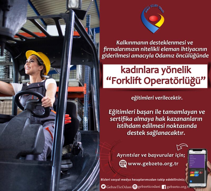 Kadınlara yönelik olarak “Forklift Operatörlüğü” Kursu Hakkında