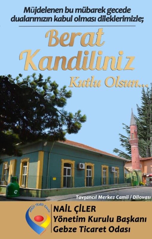 Yönetim Kurulu Başkanımız Nail Çiler'in Berat Kandili Mesajı