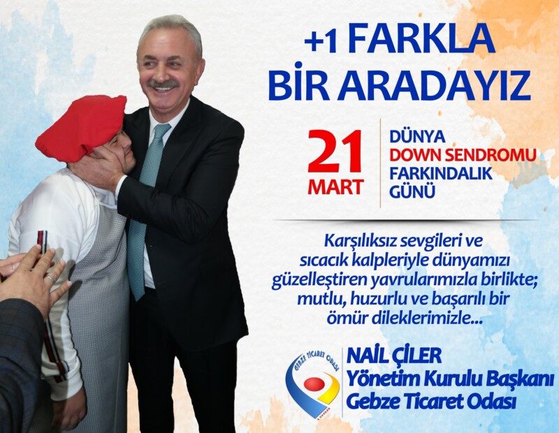 21 Mart Dünya Down Sendromu Farkındalık Günü