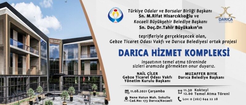 DARICA HİZMET KOMPLEKSİ TEMEL ATMA TÖRENİMİZE DAVETLİSİNİZ