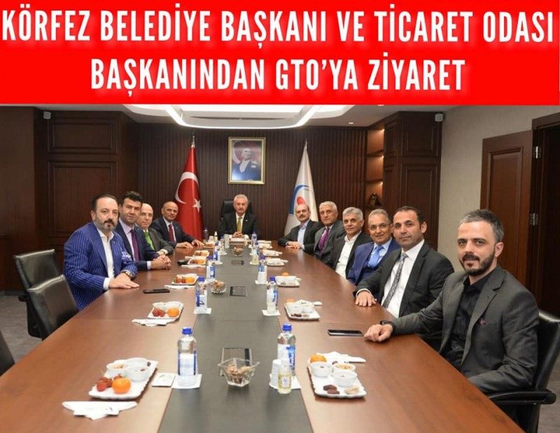 Körfez Belediye Başkanı Sn. Şener Söğüt, Körfez Ticaret Odası Yönetim Kurulu Başkanı Sn. Recep Öztürk  Odamızı Ziyaret etti