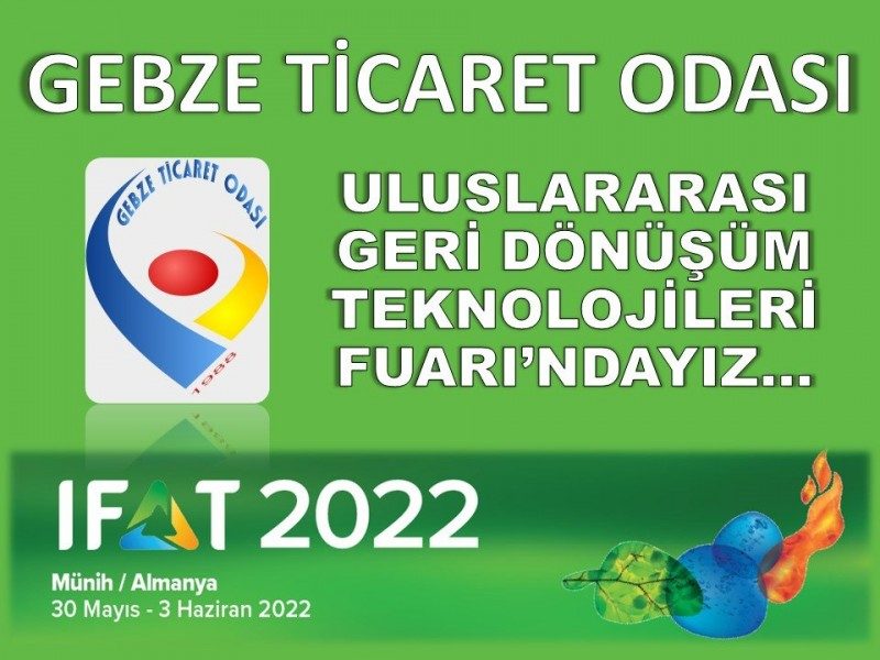 IFAT 2022 Uluslararası Geri Dönüşüm Teknolojileri Fuarını Ziyaret ettik