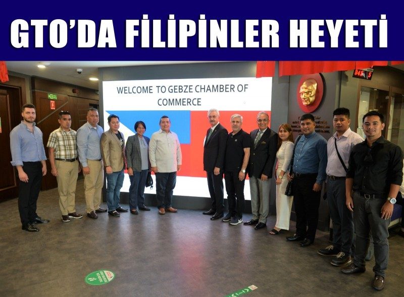 GTO'DA FİLİPİNLER HEYETİ