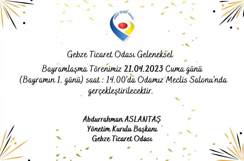 Gebze Ticaret Odası geleneksel bayramlaşma Törenimiz Hk.