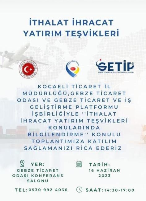 İTALAT İHRACAT YATIRIM TEŞVİKLERİ KONULARINDA BİLGİLENDİRME Konulu Seminer Hakında