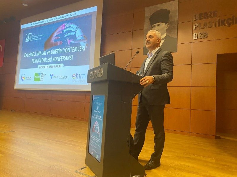 Eklemeli İmalat ve Üretim Yöntemleri Teknolojileri" konferansına katıldık