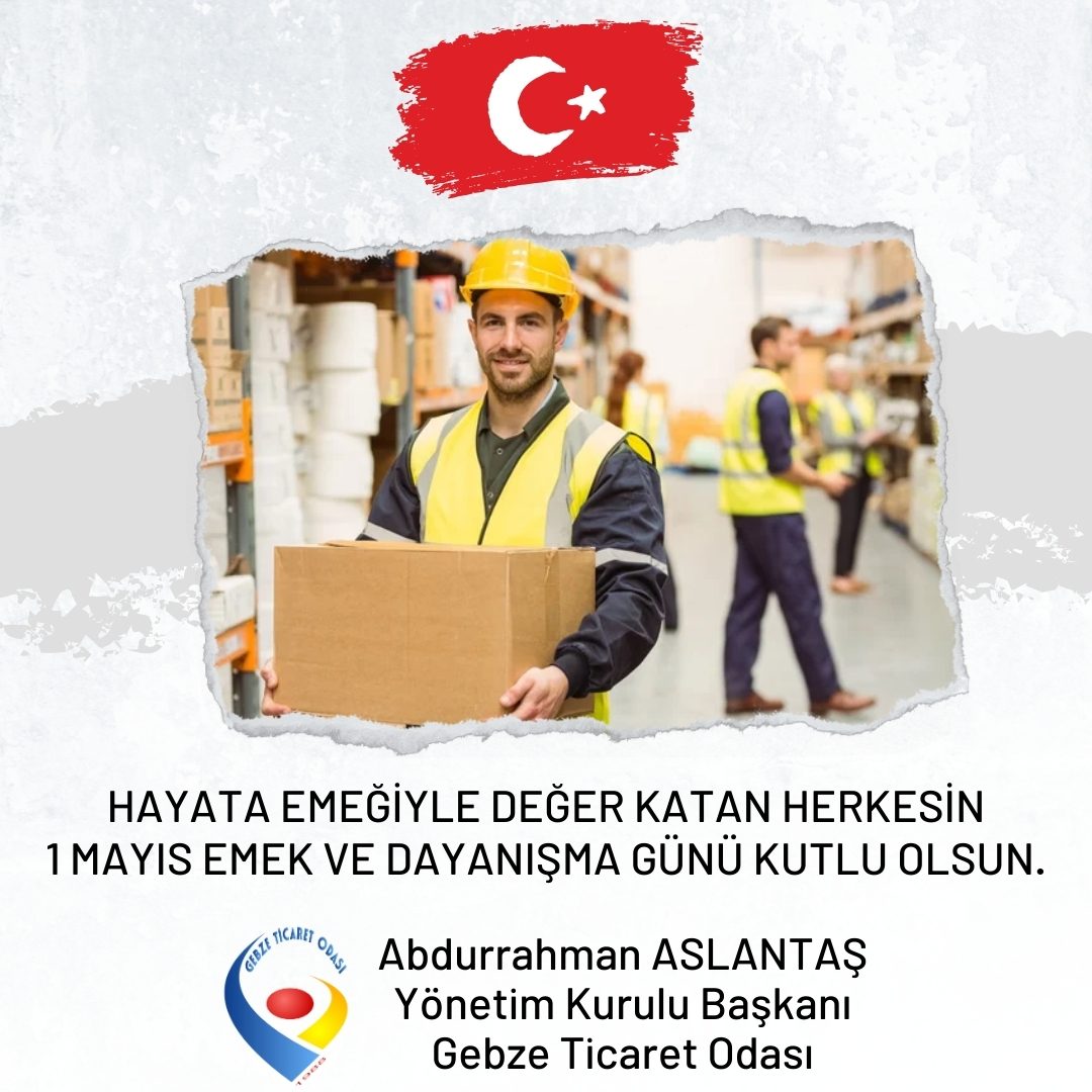 1 MAYIS EMEK VE DAYANIŞMA GÜNÜ KUTLU OLSUN