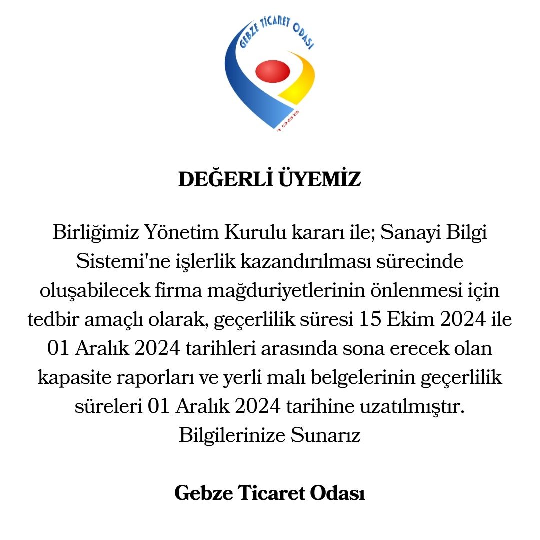 TOBB SANAYİ BİLGİ SİSTEMİ GEÇİŞ ÇALIŞMASI KAPSAMINDA KAPASİTE RAPORU VE YERLİ MALI BELGESİ BAŞVURU ALIMLARI HAKKINDA