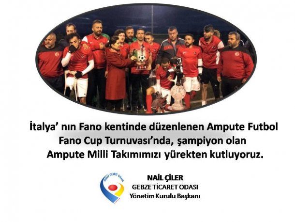 Yönetim Kurulu Başkanımız NAİL ÇİLER, Ampute Milli Takımımızı Kutladı.