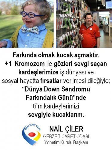 <div>Yönetim Kurulu Başkanımız NAİL ÇİLER, "21 MART DOWN SENDROMU FARKINDALIK GÜNÜ" ne dikkat çekti.</div>