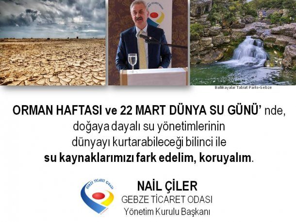 <div>Yönetim Kurulu Başkanımız NAİL ÇİLER'in Orman Haftası ve 22 Mart Dünya Su Günü Mesajı</div>