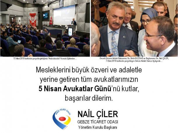 <div>Yönetim Kurulu Başkanımız NAİL ÇİLER 5 Nisan Avukatlar Günü'nü Kutladı</div>