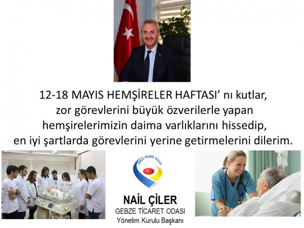 <div>Yönetim Kurulu Başkanımız NAİL ÇİLER Hemşireler Haftası'nı Kutladı.</div>
