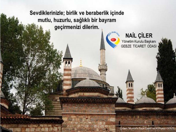 <div>Yönetim Kurulu Başkanımız NAİL ÇİLER' in Ramazan Bayramı Mesajı</div>