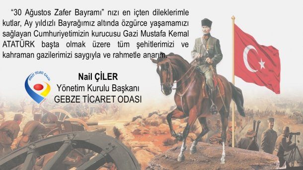 Yönetim Kurulu Başkanımız Nail ÇİLER in 30 Ağustos Zafer Bayramı Kutlama Mesajı