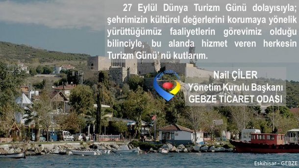 <div>Yönetim Kurulu Başkanımız NAİL ÇİLER, 27 Ekim Dünya Turizm Günü' nü Kutladı</div>