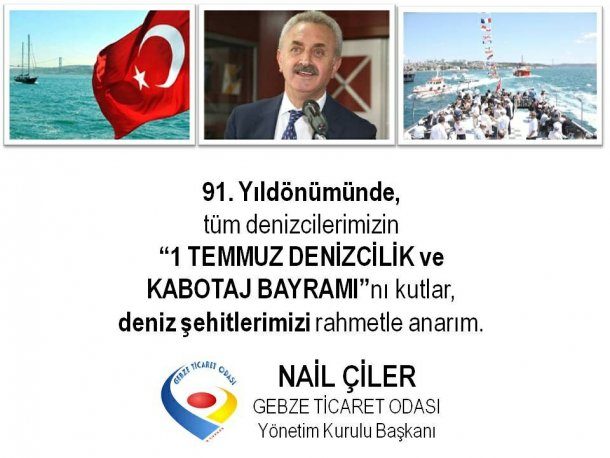<div>Yönetim Kurulu Başkanımız NAİL ÇİLER'in 1 Temmuz Denizcilik ve Kabotaj Bayramı Mesajı</div>