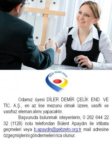 Oda Üyemiz DİLER DEMİR ÇELİK END. VE TİC. A.Ş., Eleman Alımı Yapacaktır.