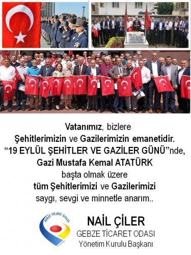 Yönetim Kurulu Başkanımız NAİL ÇİLER, 19 Eylül Şehitler ve Gaziler Günü Dolayısıyla Açıklamada Bulundu