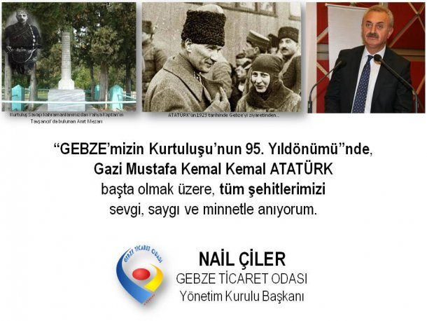 Yönetim Kurulu Başkanımız NAİL ÇİLER Gebze nin Kurtuluşu nun 95. Yıldönümünü Kutladı.