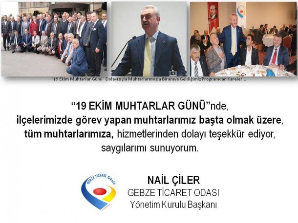 Yönetim Kurulu Başkanımız NAİL ÇİLER 19 Ekim Muhtarlar Günü nü Kutladı