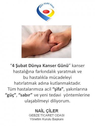 Yönetim Kurulu Başkanımız NAİL ÇİLER 4 Şubat Dünya Kanser Günü ne Bir Açıklama Yaparak Dikkat Çekti