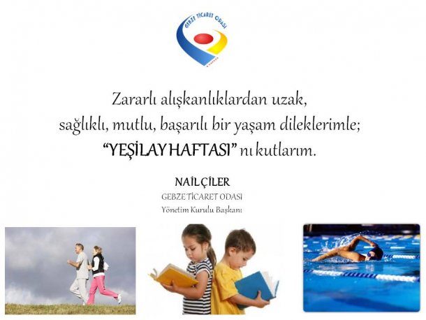Yönetim Kurulu Başkanımız NAİL ÇİLER Yeşilay Haftası na Dikkat Çekti