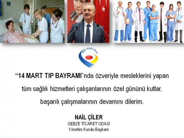 Yönetim Kurulu Başkanımız NAİL ÇİLER 14 Mart Tıp Bayramını Bir Açıklama Yaparak Kutladı