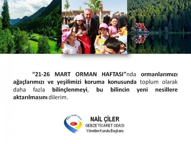 Yönetim Kurulu Başkanımız NAİL ÇİLER 21-26 MART ORMAN HAFTASI nı Kutladı