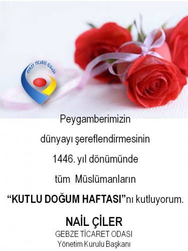 Yönetim Kurulu Başkanımız NAİL ÇİLER Kutlu Doğum Haftası Dolayısıyla Açıklamada Bulundu.