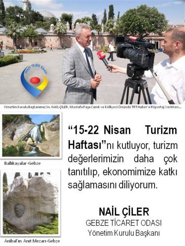 Yönetim Kurulu Başkanımız NAİL ÇİLER 15-22 Nisan Turizm Haftası nı Kutladı