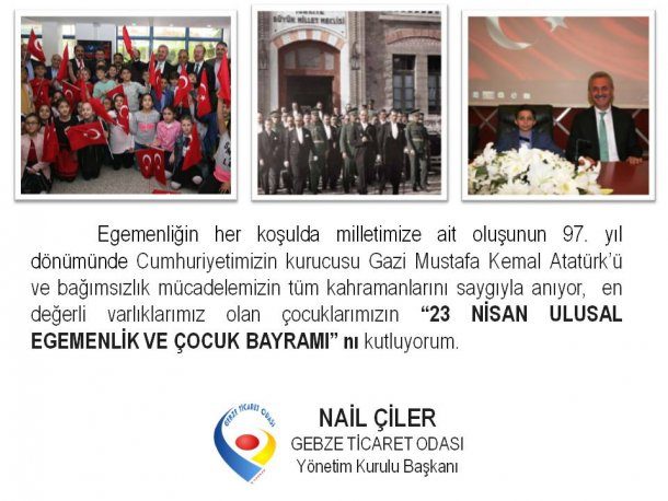 <div>Yönetim Kurulu Başkanımız Sayın Nail Çiler'in 23 Nisan Ulusal Egemenlik ve Çocuk Bayramı Kutlama Mesajı</div>