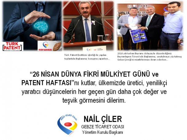 Yönetim Kurulu Başkanımız NAİL ÇİLER 26 Nisan Dünya Fikri Mülkiyet Günü ve Patent Haftası nı Kutladı.
