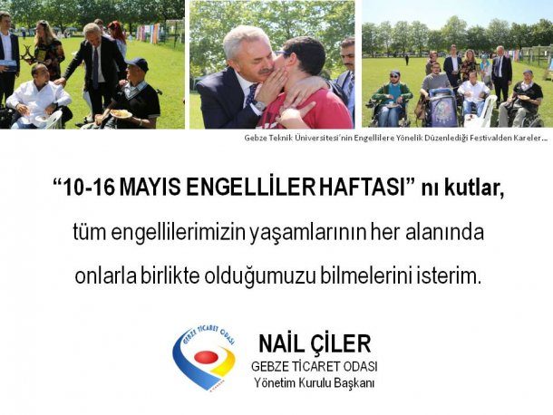 <div>Yönetim Kurulu Başkanımız SN. NAİL ÇİLER' in Engelliler Haftası mesajı</div>