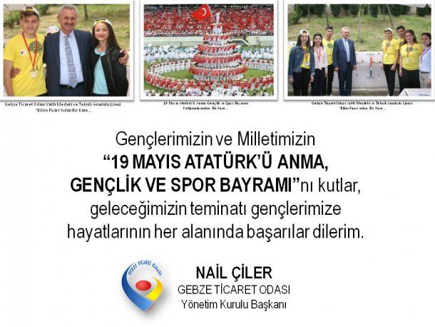 <div>Yönetim Kurulu Başkanımız Sayın Nail Çiler'in 19 Mayıs Atatürk' ü Anma Gençlik ve Spor Bayramı Kutlama Mesajı</div>