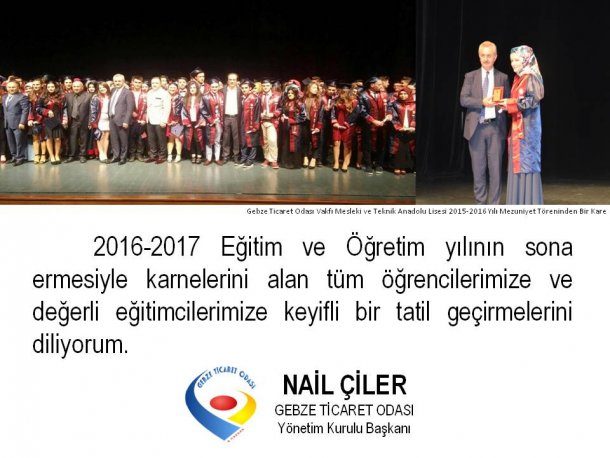 Yönetim Kurulu Başkanımız NAİL ÇİLER in Eğitim Ve Öğretim Yılı nın Sona Ermesine İlişkin Mesajı