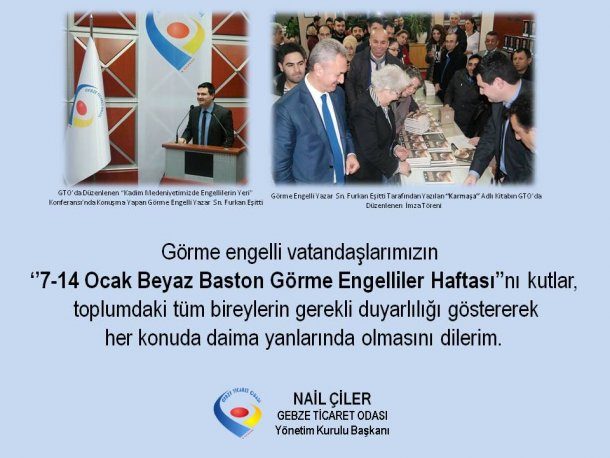 Yönetim Kurulu Başkanımız NAİL ÇİLER Beyaz Baston Görme Engelliler Haftası nı Bir Açıklama Yaparak Hatırlattı