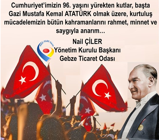 Yönetim Kurulu Başkanımız Nail Çiler'in 29 Ekim Cumhuriyet Bayramı Mesajı