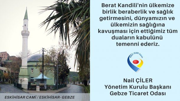 Yönetim Kurulu Başkanımız Nail Çiler in Berat Kandili mesajı