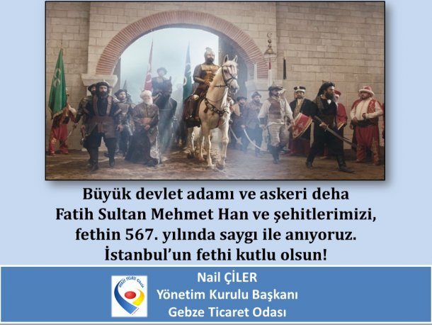 29 Mayıs 1453 İstanbul'un Fethi Mesajı