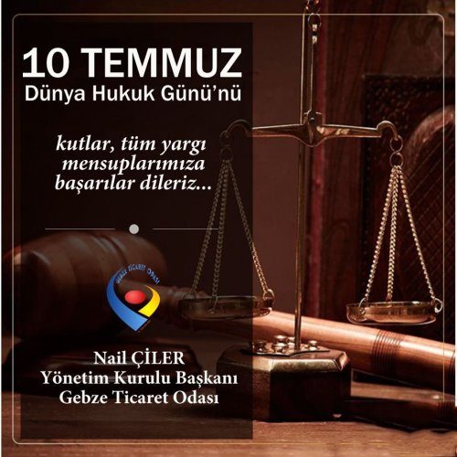 10 Temmuz Dünya Hukuk Günü kutlu olsun